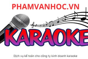 Hướng Dẫn Kế Toán Công Ty Dịch Vụ Karaoke Quá Hay.